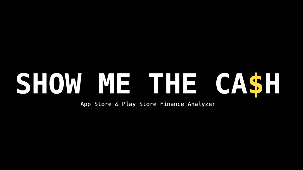              Show Me The Ca$ h  simplifies tracking your app's earnings.              Complex reports from the Play Store and Apple Store can make it 